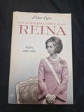 La soledad de la Reina. Pilar Eyre.