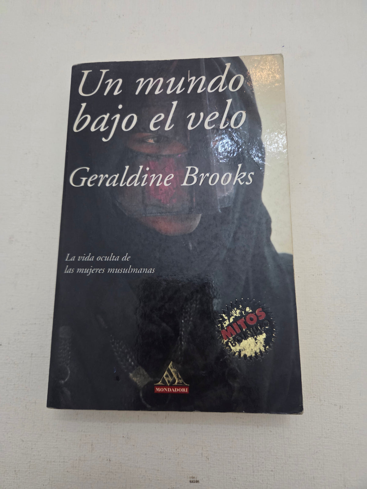 Un Mundo Bajo el Velo - Geraldine Brooks