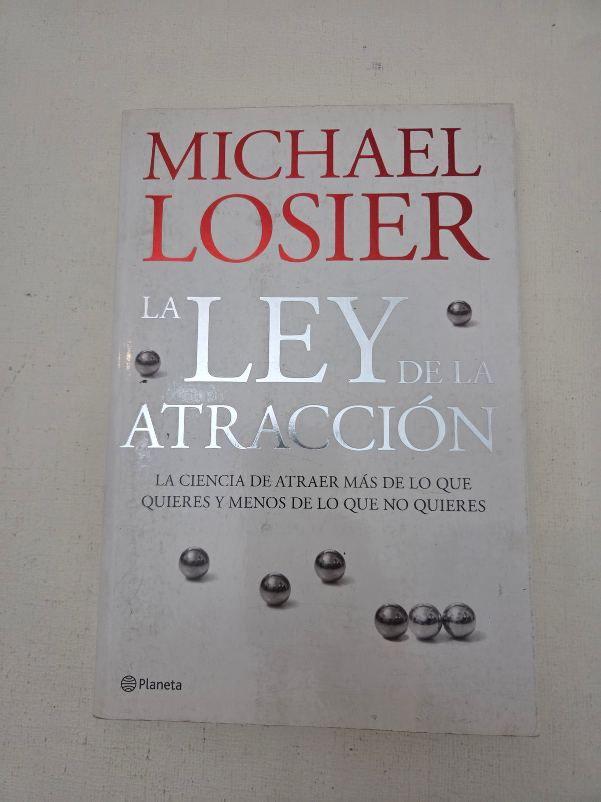 La Ley de la Atracción - Michael Losier