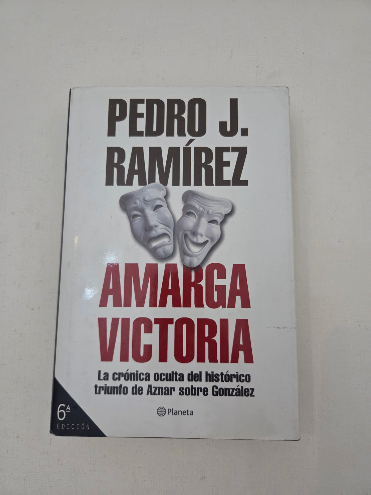 Amarga Victoria – Pedro J. Ramírez