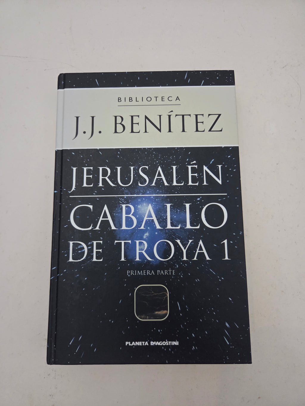 Caballo de Troya 1: Jerusalén (Primera Parte) - J.J. Benítez