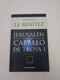 Caballo de Troya 1: Jerusalén (Primera Parte) - J.J. Benítez
