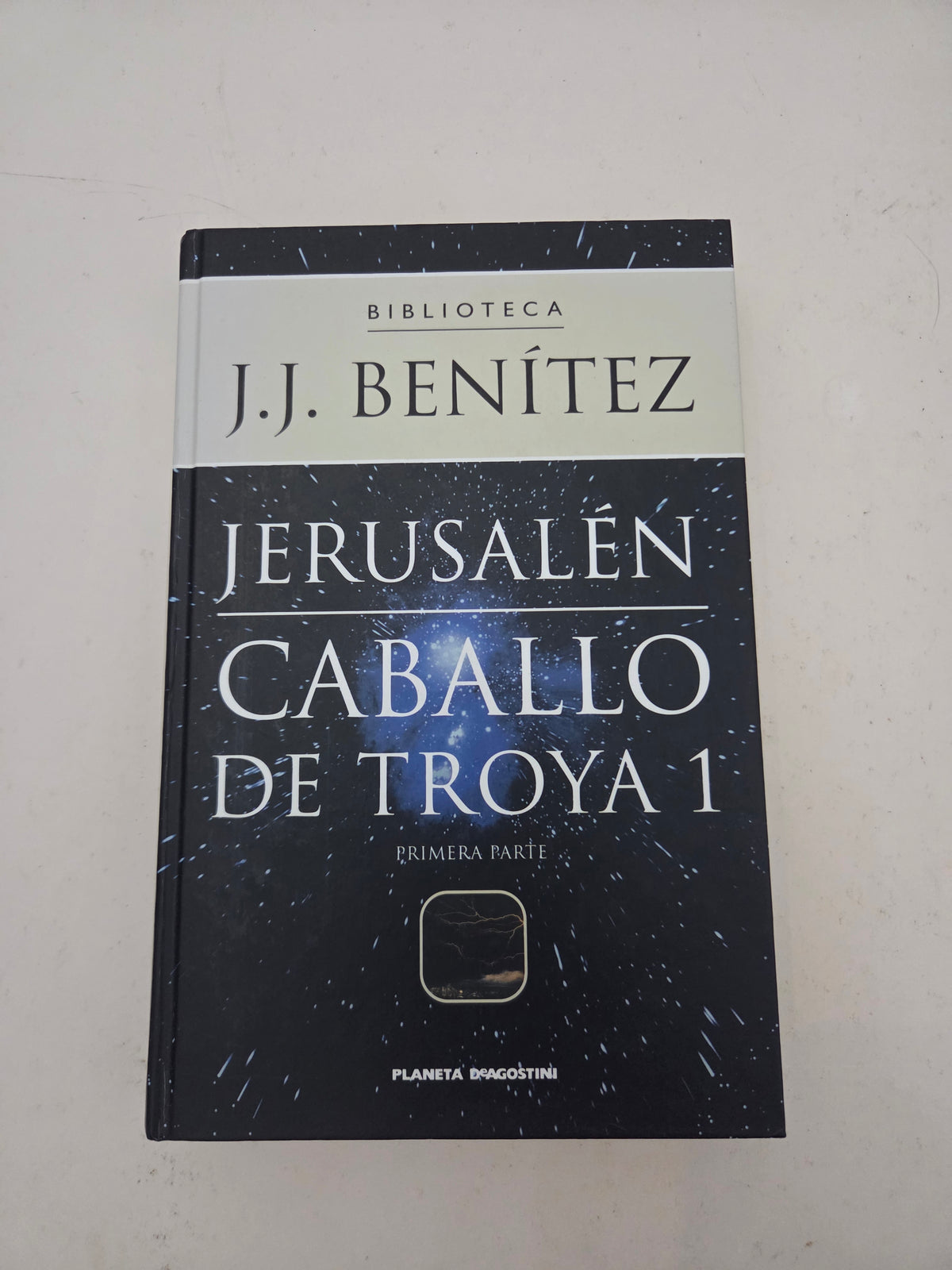 Caballo de Troya 1: Jerusalén (Primera Parte) - J.J. Benítez