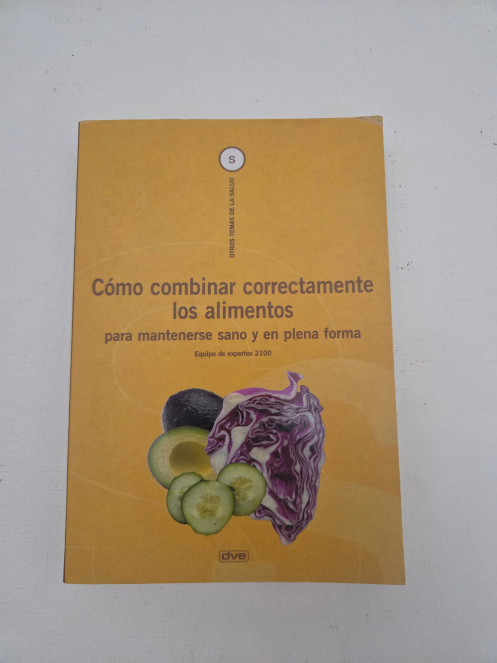 Libro Cómo combinar correctamente los alimentos - DVE