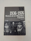 "1936-1976: Historia de la II República Española" - Víctor Alba